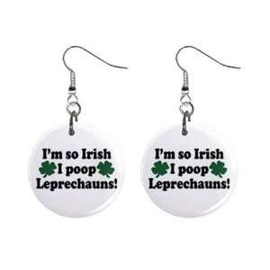  Im So Irish I Poop Leprechauns Dangle Button Earrings 