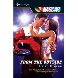 From The Outside (Harlequin NASCAR) by Helen Brenna (Apr 1, 2009)