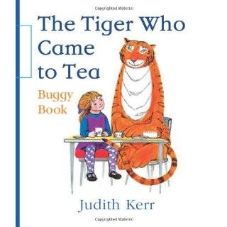 Tiger Who Came to Tea Buggy Book by Judith Kerr (Jan 6, 2011)