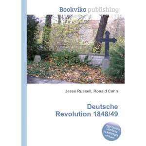  Deutsche Revolution 1848/49 Ronald Cohn Jesse Russell 