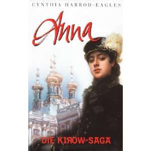 ANNA in die Ferne   Die Kirow Saga  Cynthia Harrod Eagles 