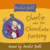 Charlie und die Schokoladenfabrik. 3 CDs  Roald Dahl 