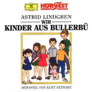 Wir Kinder aus Bullerbü Astrid Lindgren, Various, a. Lindgren, K 