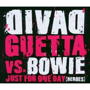 Just for One Day David Guetta vs David Bowie  Musik