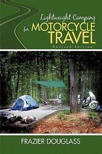 Lightweight Camping for Motorcycle Travel NEW 9781440176456  