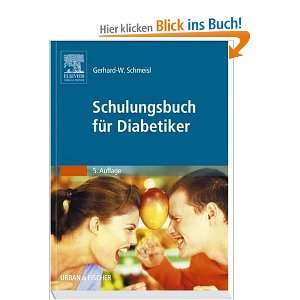 Schulungsbuch für Diabetiker  Gerhard W. Schmeisl Bücher