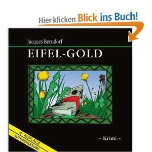 Eifel Gold  Jacques Berndorf (Autor und Sprecher) Bücher