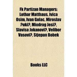 FK Partizan Managers Lothar Matthaus, Ivica Osim, Ivan Golac 