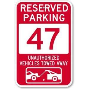  Reserved Parking 47, Unauthorized Vehicles Towed Away 