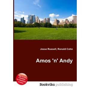  Amos n Andy Ronald Cohn Jesse Russell Books