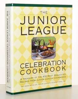 JUNIOR LEAGUE Cookbook CELEBRATION 400 Recipes Most Requested Cuisine 