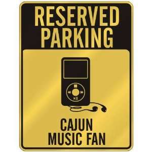   PARKING  CAJUN MUSIC MUSIC FAN  PARKING SIGN MUSIC