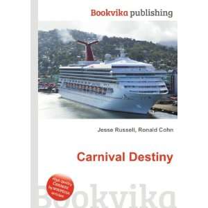  Carnival Destiny Ronald Cohn Jesse Russell Books