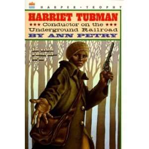  HARPER COLLINS PUBLISHERS HARRIET TUBMAN CONDUCTOR ON THE 