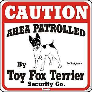Toy Fox Terrier Caution Dog Sign   Many Pet Breeds Av.  