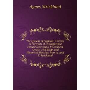   Sketches, from A. And E. Strickland Agnes Strickland Books