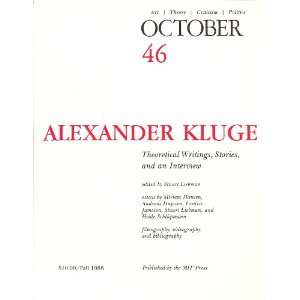 October 46 ( Fall 1988 ) Alexander Kluge, Theoretical Writings 