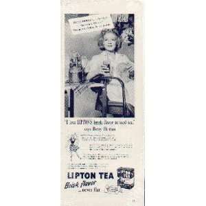 BETTY HUTTON says I love LIPTONS brisk flavor in iced tea. Betty 