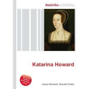  Katarina Howard Ronald Cohn Jesse Russell Books