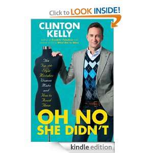 Oh No She Didnt Clinton Kelly  Kindle Store