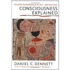    Consciousness Explained [Paperback] Daniel C. Dennett Books