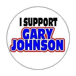  I SUPPORT GARY JOHNSON Mini 1.25 Pinback Button 