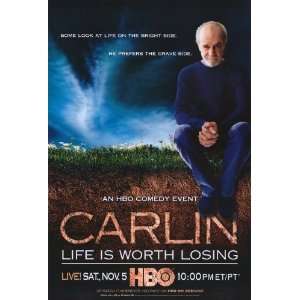 George Carlin Life Is Worth Losing Movie Poster (27 x 40 Inches 