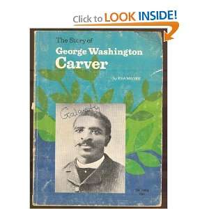  The Story of George Washington Carver Eva Moore Books