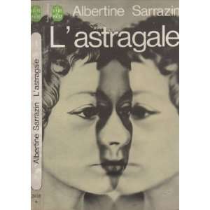  Lastragale Albertine Sarrazin Books