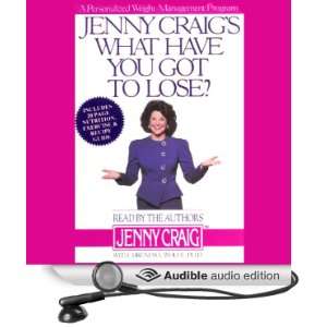 Jenny Craigs What Have You Got To Lose (Audible Audio Edition) Jenny 