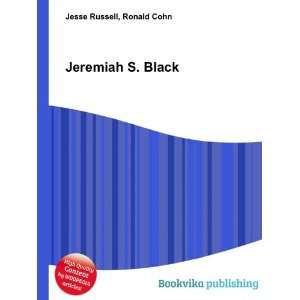  Jeremiah S. Black Ronald Cohn Jesse Russell Books