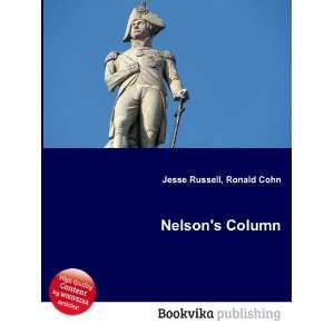  Nelsons Column Ronald Cohn Jesse Russell Books