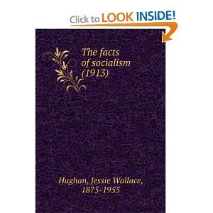   (1913) (9781275539587) Jessie Wallace, 1875 1955 Hughan Books