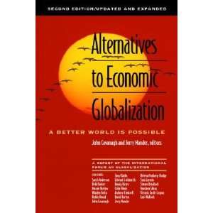   ECONOMIC GLOBA] John(Editor) ; Mander, Jerry(Editor) Cavanagh Books