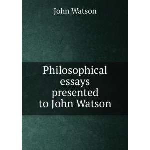   essays presented to John Watson John Watson  Books