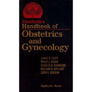  Danforths Handbook of Obstetrics and Gynecology 