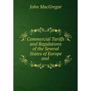   the Several States of Europe and . John MacGregor  Books