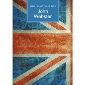  John Webster Ronald Cohn Jesse Russell Books