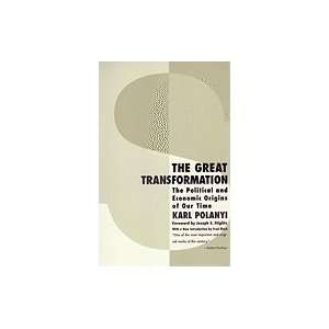    The Great Transformation [Paperback] Karl Polanyi (Author) Books