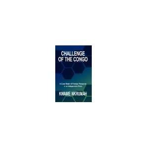  Challenge of the Congo kwame nkrumah Books