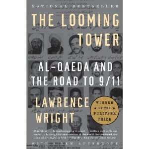  By Lawrence Wright The Looming Tower Al Qaeda and the 