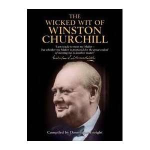   Churchill (The Wicked Wit of series) Publisher Michael OMara