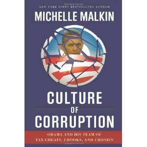   His Team of Tax Cheats, Crooks, and Cronies By Michelle Malkin Books