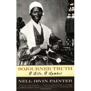   Truth A Life, A Symbol [Paperback] Nell Irvin Painter Books