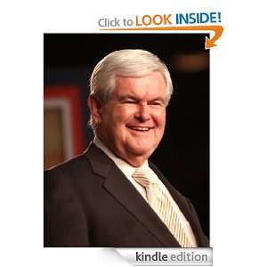 The Case Against Newt Gingrich Adam Graham  Kindle Store
