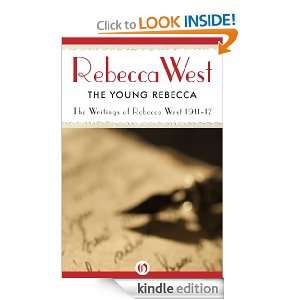 The Young Rebecca Writings of Rebecca West 1911 17 Rebecca West 
