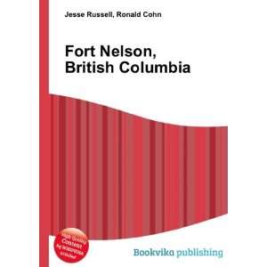    Fort Steele, British Columbia Ronald Cohn Jesse Russell Books