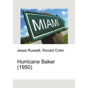  Hurricane Baker (1950) Ronald Cohn Jesse Russell Books