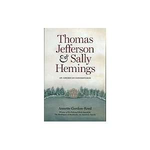  Thomas Jefferson and Sally HemingsAn American 