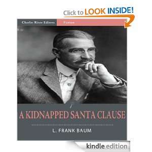 Kidnapped Santa Claus (Illustrated) L. Frank Baum, Charles River 
